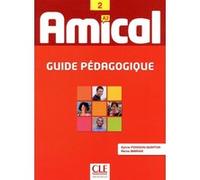 Amical guide pédagogique Niveau 2 Sylvie Poisson-Quinton (Auteur), Reine Mimran (Auteur)