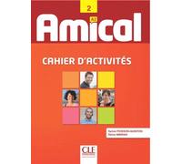 Amical Niveau 2 (A2) - Cahier D'activités, Livret De Corrigés (1 Cd Audio)