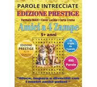 Amici a 4 Zampe: Parole Intrecciate - Giochi di Parole Educativi per tutti a partire da 5 anni: Passatempo per stimolare la mente • Perfetto per ... libero, pause lavoro e momenti di relax.