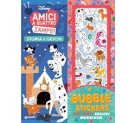 Amici a quattro zampe! Storia e giochi. Bubble stickers. Con tanti adesivi morbidosi. Ediz. a colori. Con Adesivi
