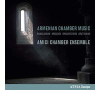 Amici Chamber Ensemble - Musique De Chambre Arménienne