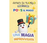 AMICI DI TUORLO - POYS IL MAGO - UNA MAGIA IMPROVVISATA