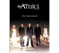 Amici Forever The Opera Band Piano Vocal