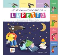 Amico Lupo: Amico Lupo.Le 7 storie della buonanotte di Lupetto