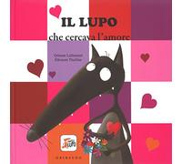 Amico Lupo: Il lupo che cercava l'amore