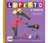 Amico Lupo: Lupetto e educato. Amico lupo