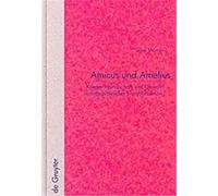 Amicus Und Amelius, Quellen Und Forschungen Zur Literatur- Und Kulturgeschichte Silke Winst (Auteur)