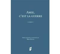 Amie, c'est la guerre Marc Botlan (Auteur)