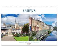 Amiens Capitale de la Somme (calendrier mural 2027 DIN A2 vertical), CALVENDO calendrier mensuel