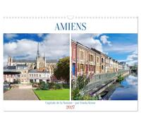 Amiens Capitale de la Somme (calendrier mural 2027 DIN A3 vertical), CALVENDO calendrier mensuel