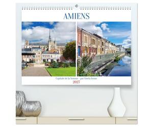 Amiens - Capitale de la Somme (Calendrier mural haut de gamme 2027 DIN A2 vertical), CALVENDO calendrier mensuel: L'âme de la Picardie capturée dans douze photos envoûtantes