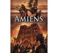 Amiens T1, De Samarobriva aux guerres de religions