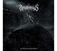 Amiensus - All Paths Lead to Death [Import]