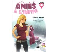 Amies à l'infini T1 : Quand l'amour s'en mêle