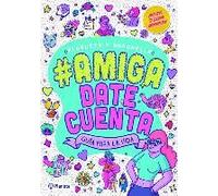 #Amigadatecuenta: Guía Para La Vida (Novela Gráfica / Graphic Novel)