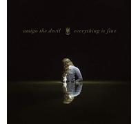 Amigo the Devil – Everything Is Fine – CD (Catalogue)