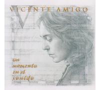 Amigo, Vicente - Un Momento en El Sonido