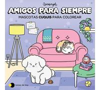 Amigos para siempre: Mascotas cuquis para colorear