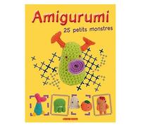 Amigurumi - 25 Petits Monstres