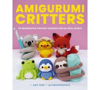 Amigurumi Critters - Amy Ting - HarperCollins Focus - Livre en Anglais - Paperback Amy TingAmy Ting (Auteur)