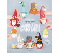 Amigurumi Gnomes: 24 Crochet Patterns for Every Season