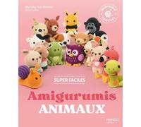 Amigurumis animaux super faciles