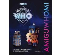 AmiguWHOmi: Crochet Adventures in Time and Space - Liz Ward - BBC Digital - ebook (ePub) - Livre