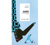 Amin - Une fiction algérienne - Samir Toumi - Elyzad - broché - Roman