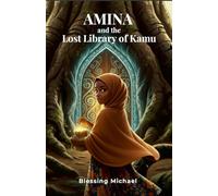 Amina and The Lost Library of Kamu