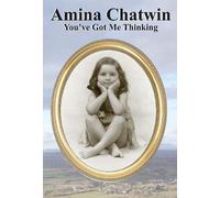 Amina Chatwin You've Got Me Thinking