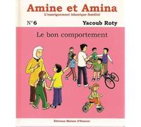 Amine et Amina N°6 : Le bon comportement