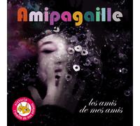 AMIPAGAILLE Les Amis de Mes Amis (CD)