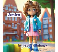 Amira: An adorable story of a little girl with big moral lesson.