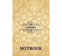 Amira Notebook: Beautiful Personalized Name Notebook Gift for Daily Notes, Work, or School