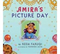 Amiras Picture Day by Reem Faruqi Reem Faruqi (Auteur)