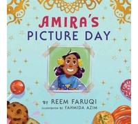 Amiras Picture Day by Reem Faruqi Reem Faruqi (Auteur)