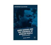 Amiri Baraka And The Congress Of African People