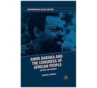 Amiri Baraka And The Congress Of African People