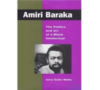 Amiri Baraka by Jerry Watts Jerry Gafio Watts (Auteur)