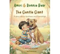 Amiri & Ronnie Bear The Gentle Giant A Story of Kindness and Courage: A heartwarming story about kindness and not judging by appearances