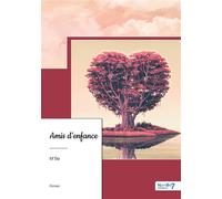Amis d'enfance - M'Be - Nombre 7 - broché - Récit