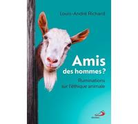 Amis Des Hommes ? - Ruminations Sur L'éthique Animal