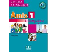 Amis et compagnie 1 élève 2008 Livre de l'élève - Colette Samson - Cle International - broché - Scolaire / Universitaire