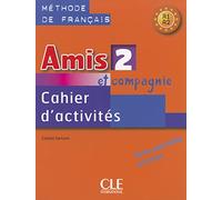 Amis et compagnie niveau 2 Cahier d'activites Méthode de francais Colette Samson (Auteur)