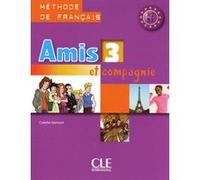 Amis et compagnie niveau 3 élève Colette Samson (Auteur)