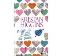 Amis et RIEN de plus de Kristan Higgins ( 3 juin 2015 )