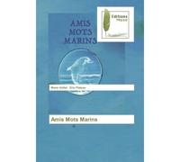 Amis Mots Marins - Marie Voillat - Muse Editions - broché - Roman