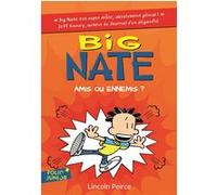 Amis ou ennemis ? Lincoln Peirce (Auteur), Karine Chaunac (Traduction)