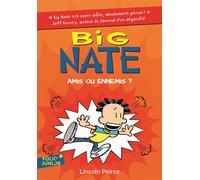 BIG NATE, AMIS OU ENNEMIS ?