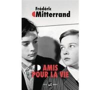 Amis pour la vie Frédéric Mitterrand (Auteur)